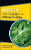 Nurses! Test Yourself in Pathophysiology (Paperback, New) - Katherine Rogers Photo