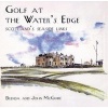 Golf at the Water's Edge - Scotland's Seaside Links (Hardcover, 1st ed) - Brenda McGuire Photo