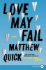 Love May Fail LP (Large print, Paperback, large type edition) - Matthew Quick Photo