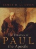 The Theology Of Paul The Apostle (Paperback) - James DG Dunn Photo