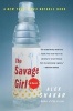 The Savage Girl (Paperback) - Alex Shakar Photo