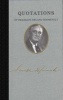 Quotations of Franklin Delano Roosevelt (Hardcover) - Franklin D Roosevelt Photo