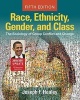 Race, Ethnicity, Gender, and Class - The Sociology of Group Conflict and Change, 2010/2011 Update (Paperback, 5th Revised edition) - Joseph F Healey Photo