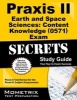 Praxis II Earth and Space Sciences: Content Knowledge (0571) Exam Secrets - Praxis II Test Review for the Praxis II: Subject Assessments (Paperback) - Praxis II Exam Secrets Test Prep Team Photo