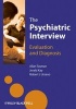 The Psychiatric Interview - Evaluation and Diagnosis (Hardcover, New) - Allan Tasman Photo