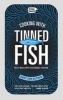 Cooking with Tinned Fish - Tasty Meals with Sustainable Seafood (Hardcover) - Bart Van Olphen Photo