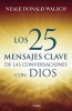 25 Mensajes Claves de Las Conversaciones (Spanish, Paperback) - Neale Donald Walsh Photo