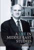 A Life in Middle East Studies (Paperback) - Roger Owen Photo