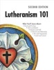 Lutheranism 101 (Paperback, 2nd) - Concordia Publishing House Photo