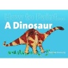 How to Paint a Dinosaur (Paperback) - Deborah Donnelly Photo