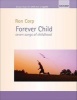 Forever Child - Seven Songs of Childhood (Sheet music) - Ronald Corp Photo