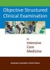 Objective Structured Clinical Examination - In Intensive Care Medicine (Paperback) - Jeyasankar Jeyanathan Photo