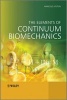 The Elements of Continuum Biomechanics (Hardcover, New) - Marcelo Epstein Photo