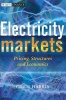 Electricity Markets - Pricing, Structures and Economics (Hardcover) - Chris Harris Photo