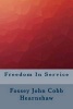 Freedom in Service (Paperback) - Fossey John Cobb Hearnshaw Photo