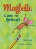 Maybelle Goes to School (Hardcover) - Katie Speck Photo