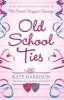 Old School Ties (Paperback) - Kate Harrison Photo