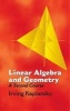 Linear Algebra and Geometry - A Second Course (Paperback) - Irving Kaplansky Photo