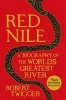 Red Nile - A Biography of the World's Greatest River (Hardcover) - Robert Twigger Photo