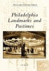 Philadelphia Landmarks and Pastimes (Paperback) - Gus Spector Photo