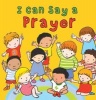 I Can Say a Prayer (Hardcover) - Sophie Piper Photo