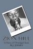 Zion Hill - A Story of Prodigal Sons (Paperback) - B J Jones Esq Photo