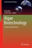 Algae Biotechnology 2016 - Products and Processes (Hardcover) - Faizal Bux Photo