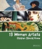 13 Women Artists Children Should Know (Hardcover) - Betina Schuemann Photo