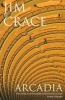 Arcadia (Paperback) - Jim Crace Photo