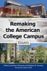 Remaking the American College Campus - Essays on Innovative Spaces and Utilization (Paperback) - Jonathan Silverman Photo