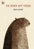 Ek Soek My Hoed (Afrikaans, Paperback) - Jon Klassen Photo