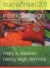 True Woman 201 - Interior Design - Ten Elements of Biblical Womanhood (True Woman) (Paperback) - Mary A Kassian Photo