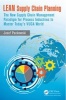 LEAN Supply Chain Planning - The New Supply Chain Management Paradigm for Process Industries to Master Today's VUCA World (Hardcover) - Josef Packowski Photo