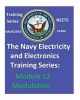 Navy Electricity and Electronics Training Series - Module 12 Modulation (Paperback) - United States Navy Photo