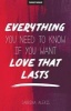 Everything You Need to Know If You Want Love That Lasts (Paperback) - Sabrina Alexis Photo