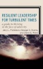 Resilient Leadership for Turbulent Times - A Guide to Thriving in the Face of Adversity (Hardcover, New) - Jerry L Patterson Photo