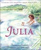 Julia - Cuando Los Grandes Eran Pequenos (English, Spanish, Hardcover) - Georgina Laazaro Leaon Photo