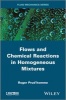 Flows and Chemical Reactions in Homogeneous Mixtures (Hardcover) - Roger Prudhomme Photo