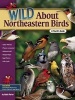 Wild About Northeastern Birds - A Youth's Guide (Paperback) - Adele Porter Photo