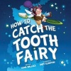 How to Catch the Tooth Fairy (Mixed media product) - Adam Wallace Photo