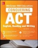 McGraw-Hill Education Conquering ACT English Reading and Writing, Third Edition (Paperback, 3rd) - Steven W Dulan Photo