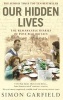 Our Hidden Lives - The Remarkable  Diaries of Postwar Britain (Paperback, New ed) - Simon Garfield Photo