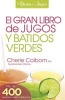 El Gran Libro de Jugos y Batidos Verdes - La Dama de los Jugos (Spanish, Paperback) - Cherie Calbom Photo