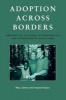 Adoption Across Borders - Serving the Children in Transracial and Intercountry Adoptions (Paperback) - Rita J Simon Photo