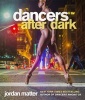 Dancers After Dark (Paperback) - Jordan Matter Photo