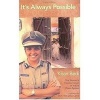 It's Always Possible - One Woman's Transformation of India's Prison System (Paperback, New Ed) - Kiran Bedi Photo