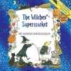 The Witches' Supermarket (Paperback) - Susan Meddaugh Photo