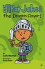 Ellray Jakes the Dragon Slayer! (Paperback) - Sally Warner Photo