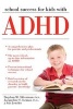 School Success for Kids with ADHD (Paperback) - Stephen M Silverman Photo