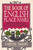 The Book of English Place Names - How Our Towns and Villages Got Their Names (Hardcover, New) - Caroline Taggart Photo